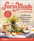 Image for FarmMade Cookbook: Traditional Recipes from America&#39;s Farmers