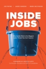 Image for Inside Jobs: Why Insider Risk Is the Biggest Cyber Threat You Can&#39;t Ignore