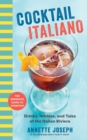 Image for Cocktail Italiano  : the definitive guide to aperitivo