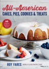 Image for All-American Cakes, Pies, Cookies &amp; Treats : 60 Simple &amp; Traditional Sweets