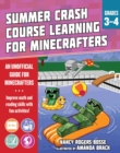 Image for Summer Learning Crash Course for Minecrafters: Grades 3-4 : Improve Core Subject Skills with Fun Activities
