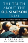 Image for The Truth about the O.J. Simpson Trial