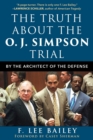Image for Truth About the O.J. Simpson Trial: By the Architect of the Defense