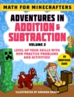 Image for Math for Minecrafters: Adventures in Addition &amp; Subtraction (Volume 2) : Level Up Your Skills with New Practice Problems and Activities!