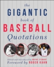 Image for The Gigantic Book of Baseball Quotations