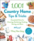 Image for 1,001 Country Home Tips &amp; Tricks: Household Hints for Cleaning, Gardening, Cooking, Sewing, and More