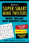 Image for Mensa(R) Super-Smart Mind Twisters : 112 Word, Logic, Number, and Reasoning Puzzles