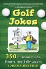 Image for Golf Jokes: 350 Hilarious Quips, Zingers, and Belly Laughs