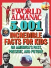 Image for World Almanac 5,001 Incredible Facts for Kids on America&#39;s Past, Present, and Future