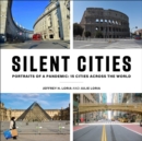 Image for Silent Cities: Portraits of a Pandemic: 15 Cities Across the World
