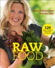 Image for Raw food  : 120 dinners, breakfasts, snacks, drinks, and desserts