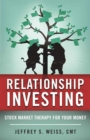 Image for Relationship Investing : Stock Market Therapy for Your Money