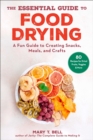 Image for The Essential Guide to Food Drying