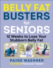Image for Belly fat busters for seniors  : 12 weeks to lose weight, gain strength, and improve balance