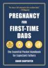 Image for Pregnancy for First-Time Dads: The Essential Pocket Handbook for Expectant Fathers