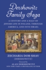 Image for Dershowitz Family Saga : A Century and a Half of Jewish Life in Poland,Through America, and Into Israel