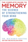 Image for The complete guide to memory  : the science of strengthening your mind