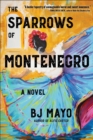 Image for Sparrows of Montenegro: A Novel