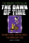 Image for Dawn of Time: An Unofficial Graphic Novel for Minecrafters