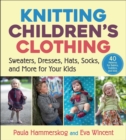 Image for Knitting children&#39;s clothing  : sweaters, dresses, hats, socks, and more for your kids