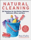 Image for Natural cleaning  : DIY solutions for the kitchen, bedroom, bathroom, office, and more