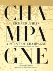 Image for A scent of champagne  : 8,000 champagnes tested and rated