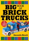Image for Big book of brick trucks
