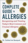 Image for Complete Guide to Allergies: Recognizing and Treating Today&#39;s Most Common and Unusual Allergens