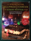 Image for The unofficial Halloween cookbook for Harry Potter fans  : inspired recipes for the spookiest of holidays