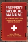 Image for Prepper&#39;s Medical Manual: The Ultimate Readiness Guide for Medical Emergencies in Disaster Situations