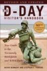 Image for The D-Day visitor&#39;s handbook  : your guide to the Normandy battlefields and WWII Paris