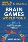 Image for The World Almanac &amp; Mensa Brain Games World Tour : 101 Mind-Sharpening Puzzles