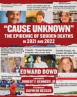 Image for &amp;quote;Cause Unknown&amp;quote;: The Epidemic of Sudden Deaths in 2021 &amp; 2022