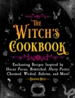 Image for Witch&#39;s Cookbook: Enchanting Recipes Inspired by Hocus Pocus, Bewitched, Harry Potter, Charmed, Wicked, Sabrina, and More!