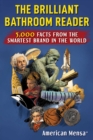 Image for Brilliant Bathroom Reader (Mensa(R)): 5,000 Facts from the Smartest Brand in the World