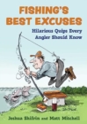 Image for Fishing&#39;s best excuses  : hilarious quips every angler should know