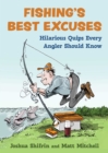 Image for Fishing&#39;s Best Excuses: Hilarious Quips Every Angler Should Know