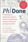 Image for PhDone  : a professional dissertation editor&#39;s guide to writing your doctoral thesis and earning your PhD