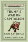 Image for Trump&#39;s War on Capitalism