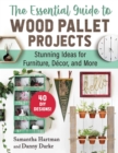 Image for Essential Guide to Wood Pallet Projects: 40 DIY Designs-Stunning Ideas for Furniture, Decor, and More