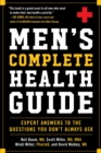 Image for Men&#39;s Complete Health Guide: Expert Answers to the Questions Men Don&#39;t Always Ask