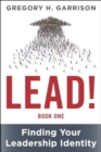 Image for LEAD! Book 1 : Finding Your Leadership Identity