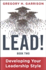 Image for LEAD! Book 2: Developing Your Leadership Style
