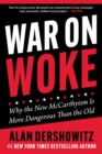 Image for War on Woke: Why the New McCarthyism Is More Dangerous Than the Old