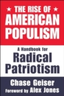 Image for The rise of American populism  : a handbook for radical patriotism