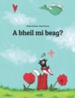 Image for A bheil mi beag? : Children&#39;s Picture Book (Scottish Gaelic Edition)