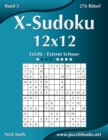 Image for X-Sudoku 12x12 - Leicht bis Extrem Schwer - Band 3 - 276 Ratsel
