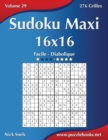 Image for Sudoku Maxi 16x16 - Facile a Diabolique - Volume 29 - 276 Grilles