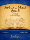 Image for Sudoku Maxi 16x16 Deluxe - Facile a Diabolique - Volume 35 - 468 Grilles