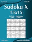 Image for Sudoku X 15x15 - Difficile a Diabolique - Volume 9 - 276 Grilles